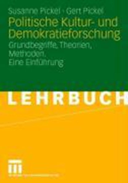 Politische Kultur- Und Demokratieforschung, Susanne Pickel ; Gert Pickel - Paperback - 9783810033550
