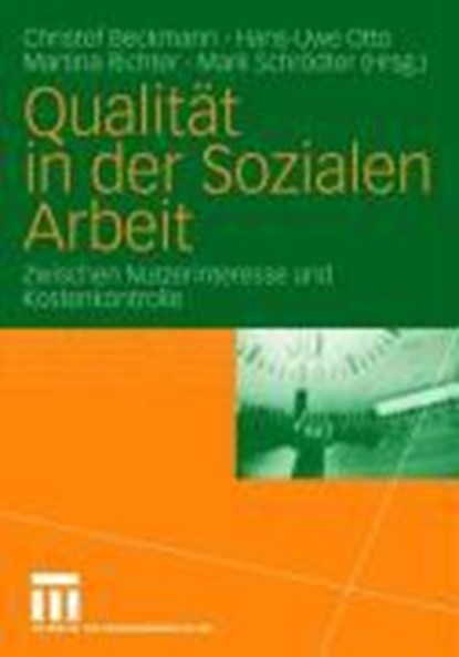 Qualitat in Der Sozialen Arbeit, Christof Beckmann ; Hans-Uwe Otto ; Martina Richter ; Mark Schroedter - Paperback - 9783810038692