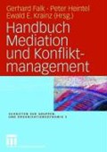 Handbuch Mediation Und Konfliktmanagement | Gerhard Falk ; Peter Heintel ; Ewald E Krainz | 