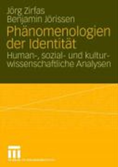 Phanomenologien Der Identitat, Jorg Zirfas ; Benjamin Jorissen - Paperback - 9783810040183
