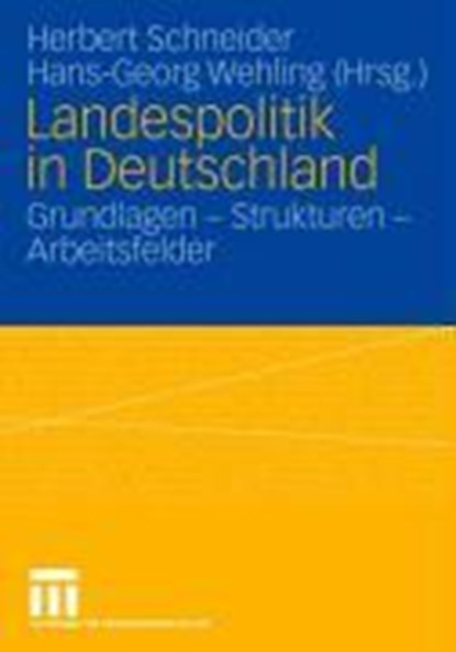 Landespolitik in Deutschland, Herbert Schneider ; Hans-Georg Wehling - Paperback - 9783810040800