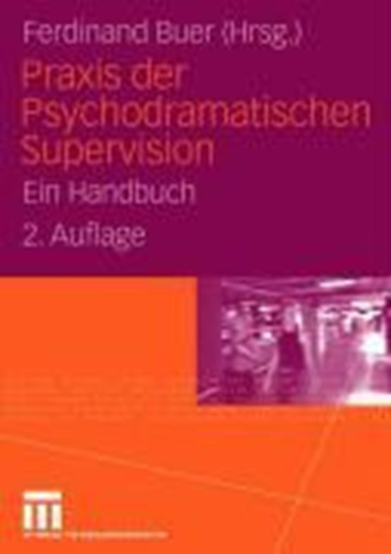 Praxis Der Psychodramatischen Supervision