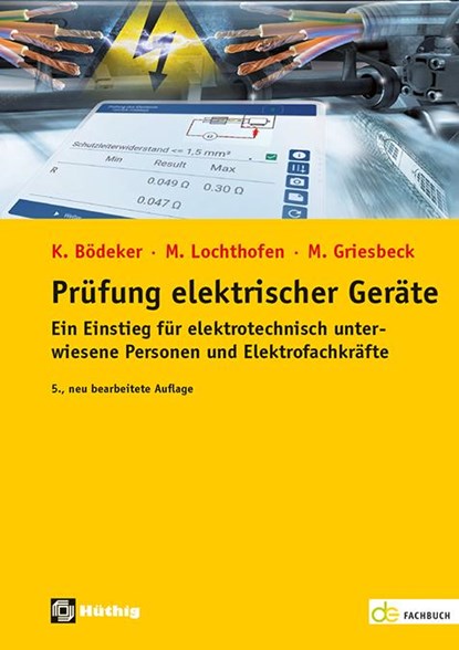 Prüfung elektrischer Geräte, Klaus Bödeker ; Michael Lochthofen ; Martin Griesbeck - Paperback - 9783810105646