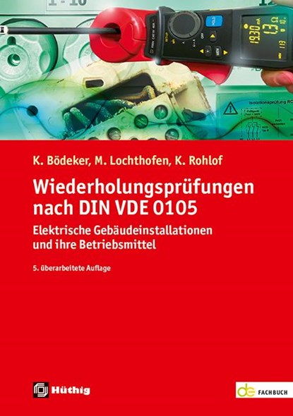 Wiederholungsprüfungen nach DIN VDE 0105, Klaus Bödeker ; Michael Lochthofen ; Kirsten Rohlof - Paperback - 9783810105738