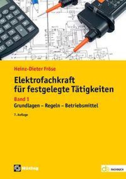 Elektrofachkraft für festgelegte Tätigkeiten 01, Heinz-Dieter Fröse - Paperback - 9783810106704