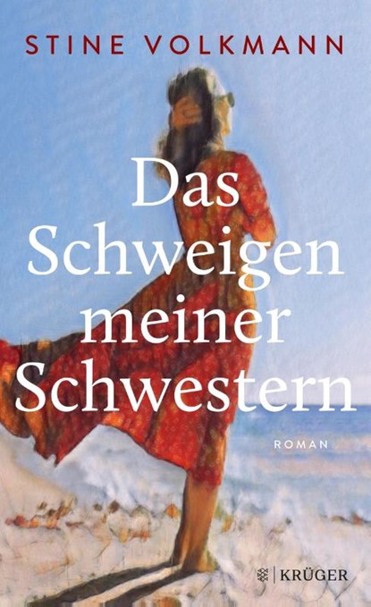 Das Schweigen meiner Schwestern, Stine Volkmann - Gebonden - 9783810503633