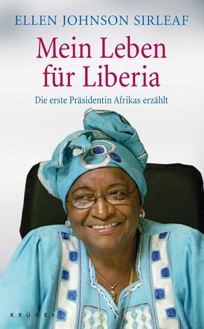 Mein Leben für Liberia, Ellen Johnson Sirleaf - Gebonden - 9783810519405