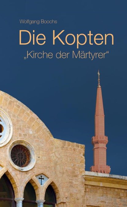 Die Kopten, Wolfgang Boochs - Paperback - 9783810702173