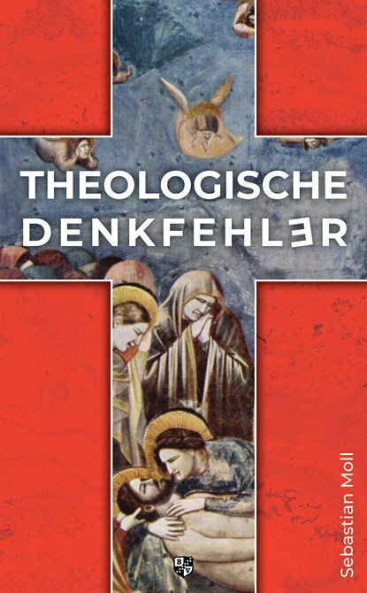 Theologische Denkfehler, Sebastian Moll - Paperback - 9783810703583