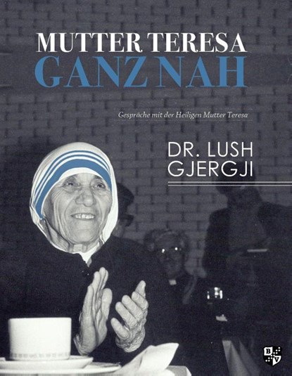 Mutter Teresa ganz nah, Gjergji Lush - Paperback - 9783810703699