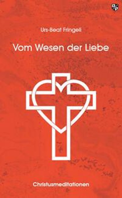 Vom Wesen der Liebe, Urs-Beat Fringeli - Paperback - 9783810703736
