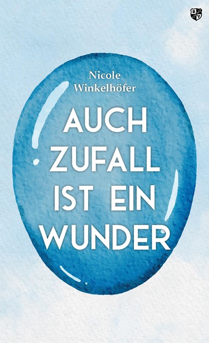 Auch Zufall ist ein Wunder, Nicole Winkelhöfer - Paperback - 9783810703835