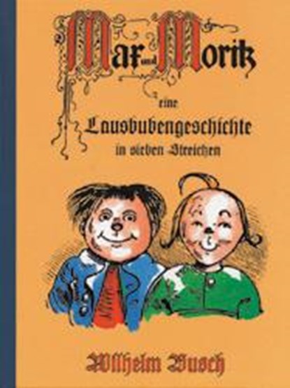 Max und Moritz, Wilhelm Busch - Gebonden - 9783811211650