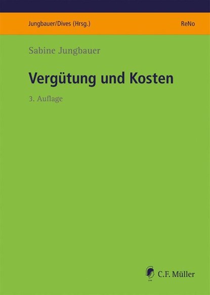 Vergütung und Kosten, Sabine Jungbauer - Paperback - 9783811407404