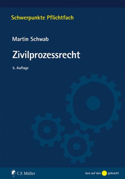 Zivilprozessrecht, Martin Schwab - Paperback - 9783811440180