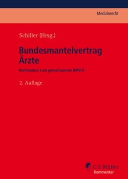 Bundesmantelvertrag Ärzte, Christoph Altmiks ; Christopher J. Geier ; Erik Hahn ; Stefan Hochgesang ; Jörg Hofmayer ; Jan Moeck ; Herbert Schiller ; Gernot Steinhilper - Ebook - 9783811443136