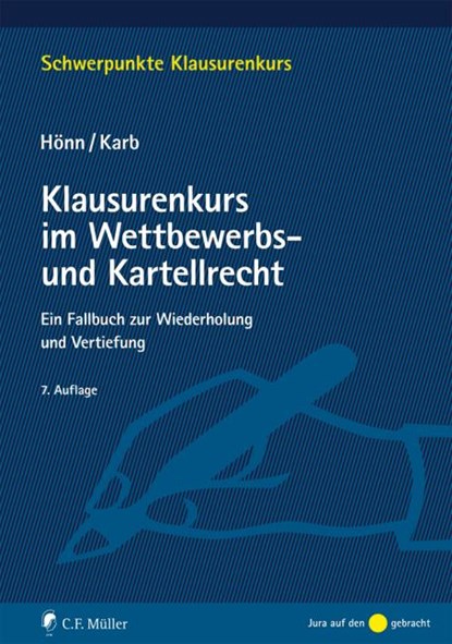 Klausurenkurs im Wettbewerbs- und Kartellrecht, Günther Hönn ;  Manuel Karb - Paperback - 9783811446014