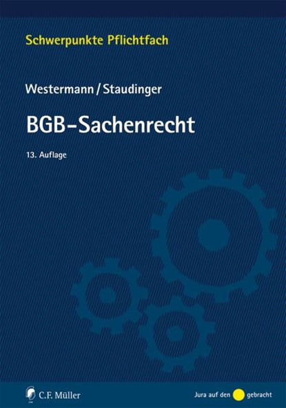 BGB-Sachenrecht, Harm Peter Westermann ;  Ansgar Staudinger - Paperback - 9783811446359