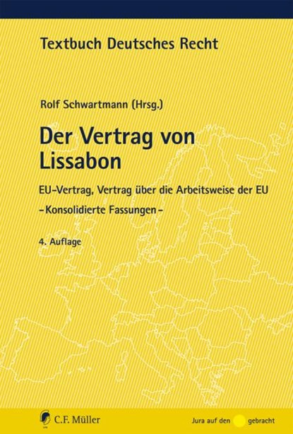 Der Vertrag von Lissabon, Rolf Schwartmann - Paperback - 9783811447431
