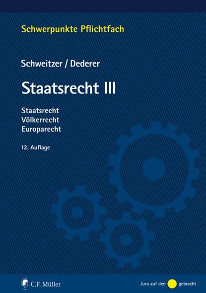 Staatsrecht III, Hans-Georg Dederer ;  Michael Schweitzer - Paperback - 9783811449121