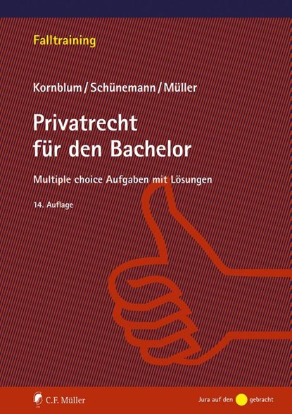 Privatrecht für den Bachelor, Udo Kornblum ; Wolfgang B. Schünemann ; Stefan Müller - Paperback - 9783811449244