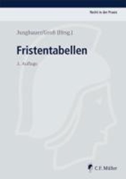 Fristentabellen, BEISSE,  Michael ; Fiedler, Sylvie ; Groß, Ingo ; Jungbauer, Sabine - Paperback - 9783811452336