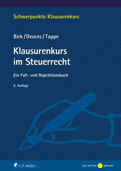 Klausurenkurs im Steuerrecht, Dieter Birk ;  Marc Desens ;  Henning Tappe - Paperback - 9783811455344