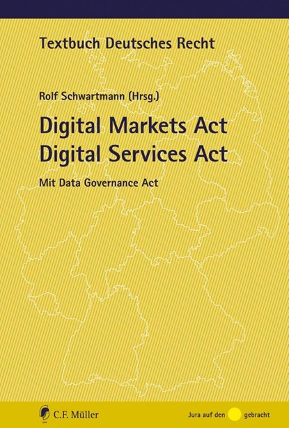 Digital Markets Act Digital Services Act, Rolf Schwartmann - Paperback - 9783811455481