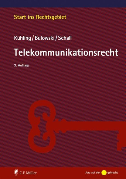 Telekommunikationsrecht, Jürgen Kühling ; Stefan Bulowski ; Tobias Schall - Paperback - 9783811456280