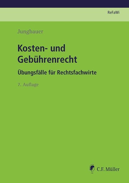 Kosten- und Gebührenrecht, Sabine Jungbauer - Paperback - 9783811457218