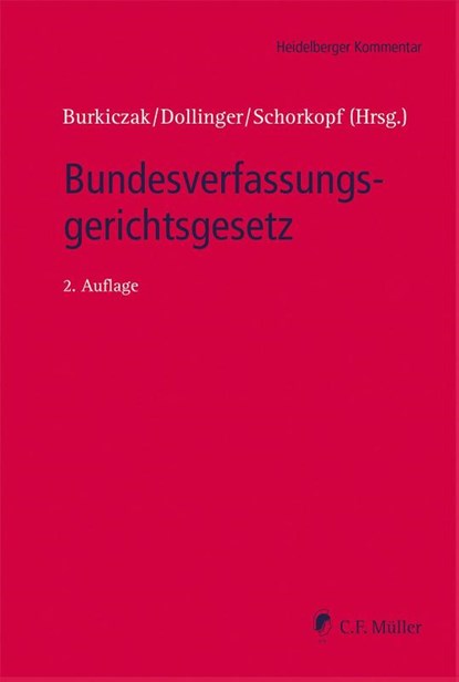 Bundesverfassungsgerichtsgesetz, Christian Burkiczak ; Franz-Wilhelm Dollinger ; Frank Schorkopf - Gebonden - 9783811457485