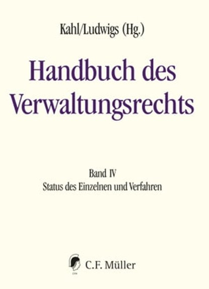 Handbuch des Verwaltungsrechts, Ivo Appel ; Hartmut Bauer ; Martin Burgi ; Andrea Edenharter ; Michael Fehling ; Dagmar Felix ; Sina Fontana ; Elke Gurlit ; Ekkehard Hofmann ; Albert Ingold ; Constanze Janda ; Wolfgang Kahl ; Jan Henrik Klement ; Martin Kment ; Stefan Korte ; Sabine Lep - Ebook - 9783811459137