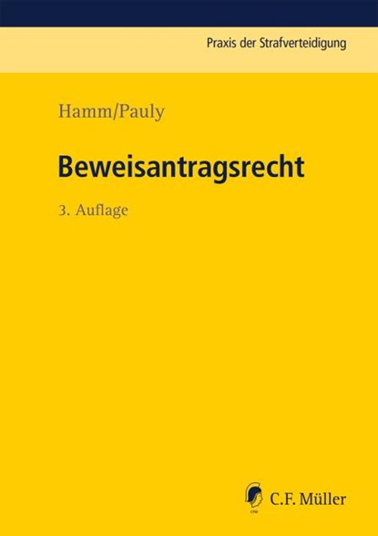 Beweisantragsrecht, Rainer Hamm ; Jürgen Pauly - Paperback - 9783811460560