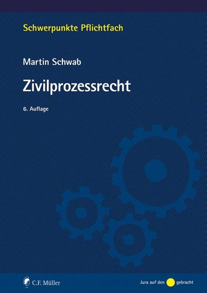 Zivilprozessrecht, Martin Schwab - Paperback - 9783811460867