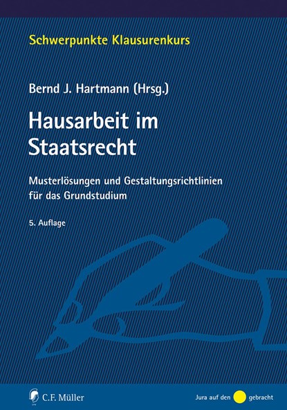 Hausarbeit im Staatsrecht, Bernd J. Hartmann - Paperback - 9783811461444