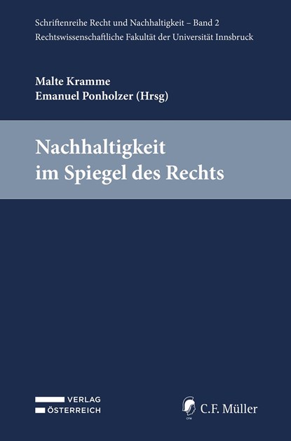 Nachhaltigkeit im Spiegel des Rechts, Malte Kramme ;  Emanuel Ponholzer - Paperback - 9783811461673