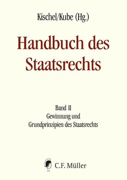 Handbuch des Staatsrechts - Neuausgabe, Uwe Kischel ; Hanno Kube - Gebonden - 9783811461765
