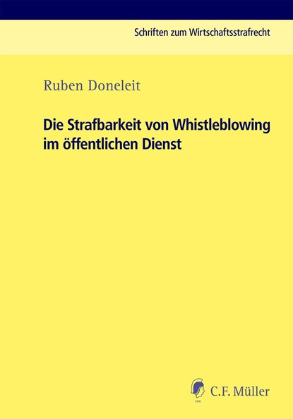 Die Strafbarkeit von Whistleblowing im öffentlichen Dienst, Ruben Doneleit - Paperback - 9783811462434