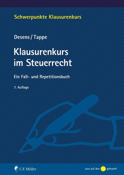 Klausurenkurs im Steuerrecht, Marc Desens ; Henning Tappe - Paperback - 9783811462540