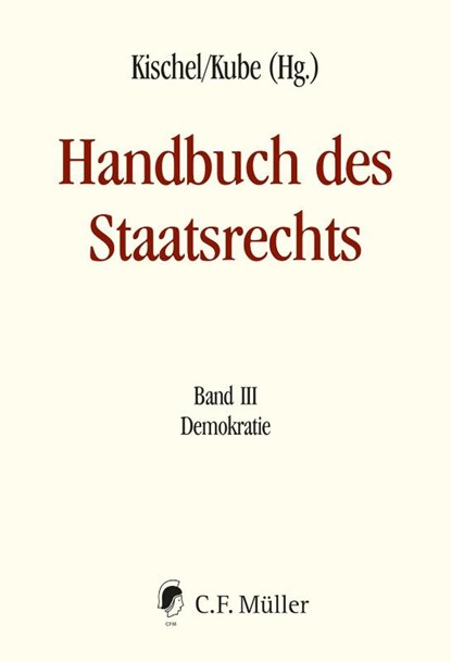 Handbuch des Staatsrechts - Neuausgabe, Uwe Kischel ; Hanno Kube - Gebonden - 9783811464261