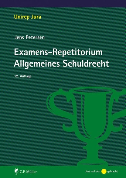 Examens-Repetitorium Allgemeines Schuldrecht, Jens Petersen - Paperback - 9783811464711