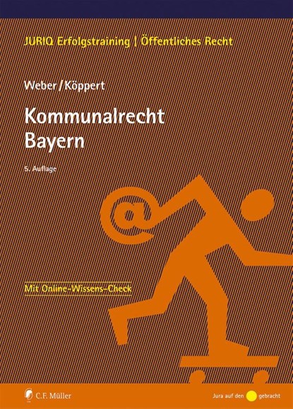 Kommunalrecht Bayern, Tobias Weber ; Valentin Köppert - Paperback - 9783811466494