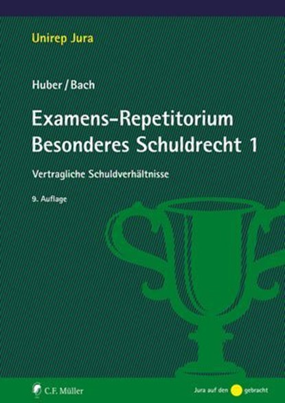 Examens-Repetitorium Besonderes Schuldrecht 1, Peter Huber ; Ivo Bach ; Huber Bach - Ebook - 9783811466579