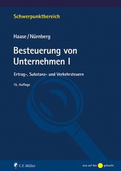 Besteuerung von Unternehmen I, Florian Haase ; Philip Nürnberg ; Haase Nürnberg - Ebook - 9783811466623