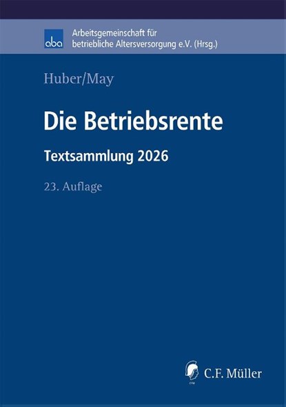Die Betriebsrente, Brigitte Huber ; Judith May - Paperback - 9783811467194