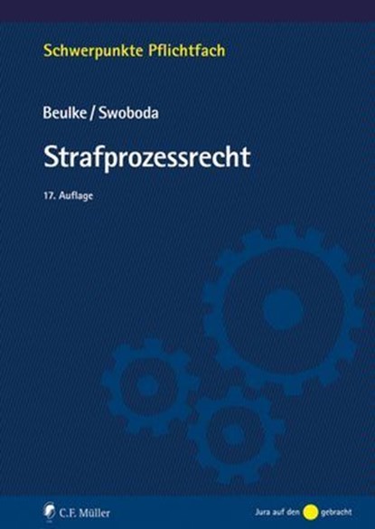 Strafprozessrecht, Werner Beulke ; Sabine Swoboda ; Beulke Swoboda - Ebook - 9783811468115
