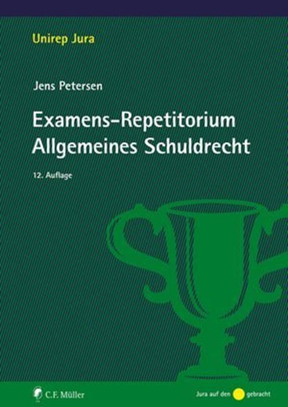 Examens-Repetitorium Allgemeines Schuldrecht, Jens Petersen ; Petersen - Ebook - 9783811468597