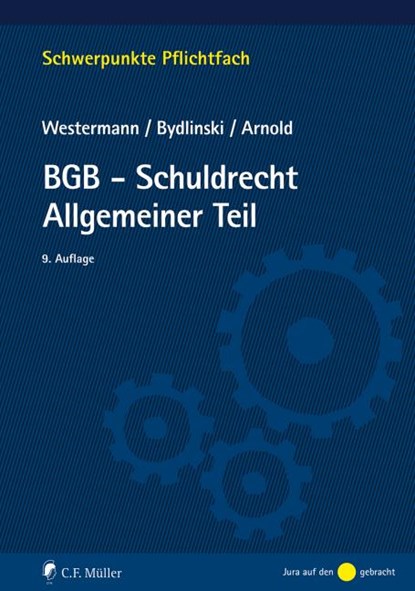 BGB-Schuldrecht Allgemeiner Teil, Harm Peter Westermann ;  Peter Bydlinski ;  Stefan Arnold - Paperback - 9783811472280