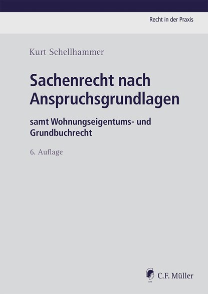 Sachenrecht nach Anspruchsgrundlagen, Kurt Schellhammer - Gebonden - 9783811487314