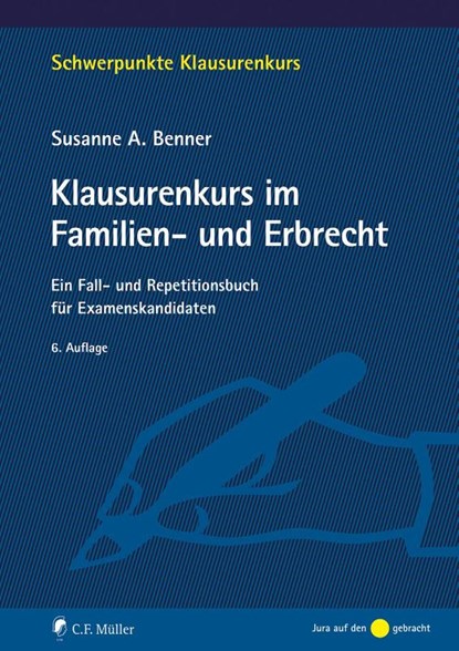 Klausurenkurs im Familien- und Erbrecht, Susanne A. Benner - Paperback - 9783811487468